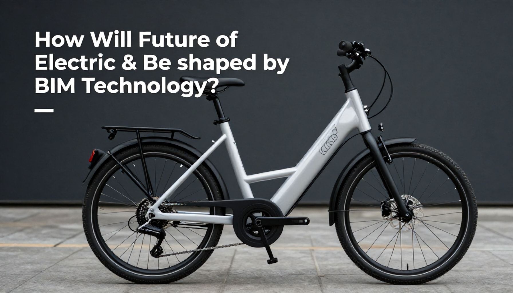 BIM Teknolojisi ile Elektrikli Bisikletlerin Geleceği Nasıl Şekillenecek?