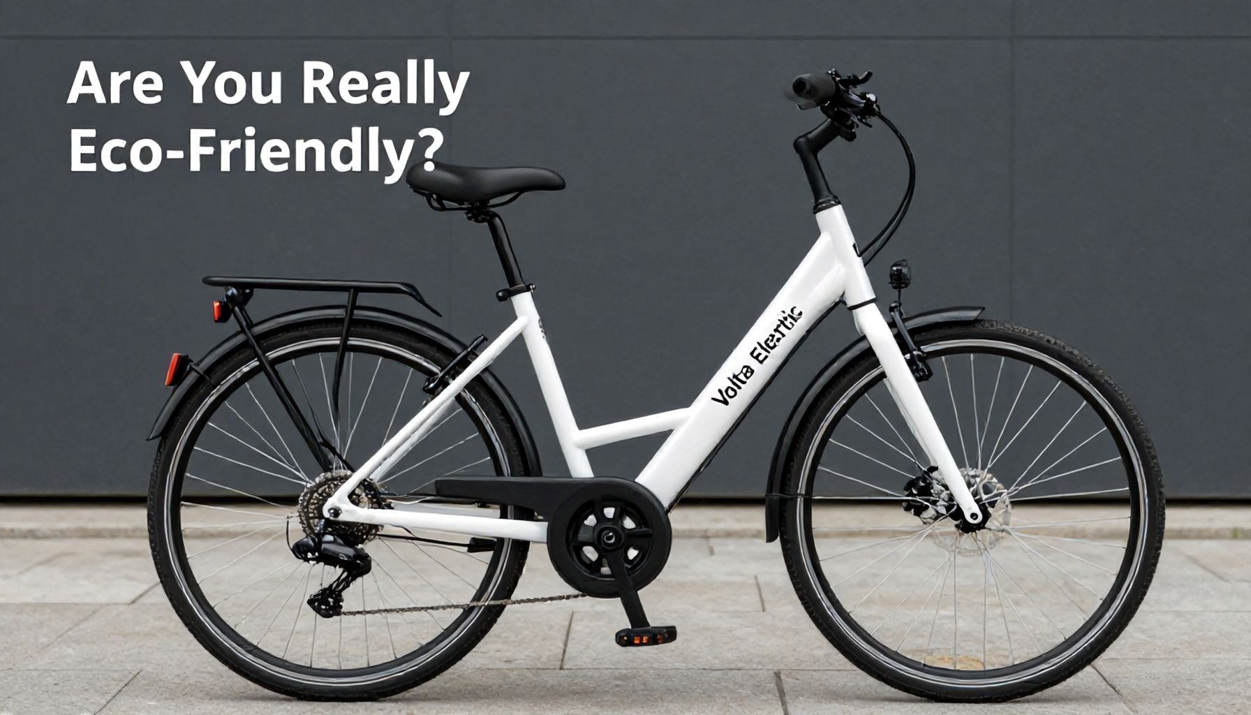 Gerçekten Çevre Dostu Mu? Volta Elektrikli Bisikletin Ekolojik Etkisi*